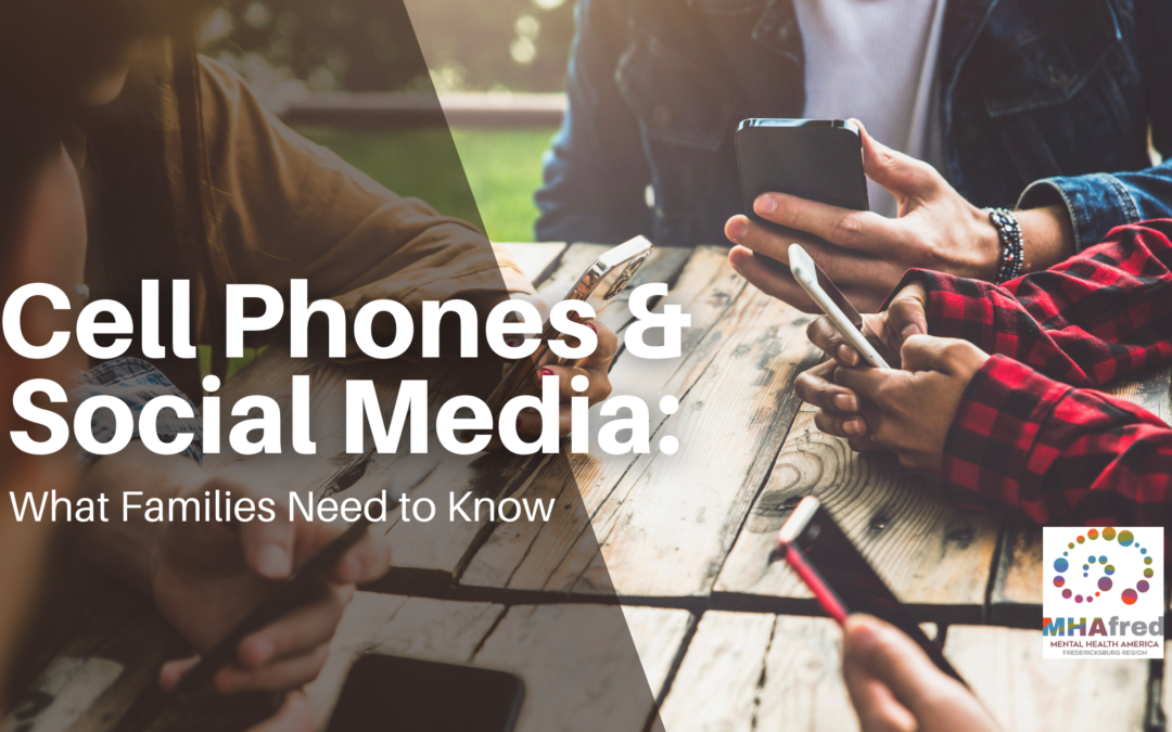 Cell Phones & Social Media: What Families Need to Know